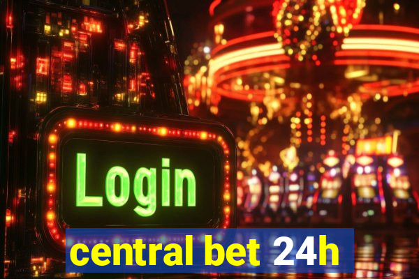 central bet 24h