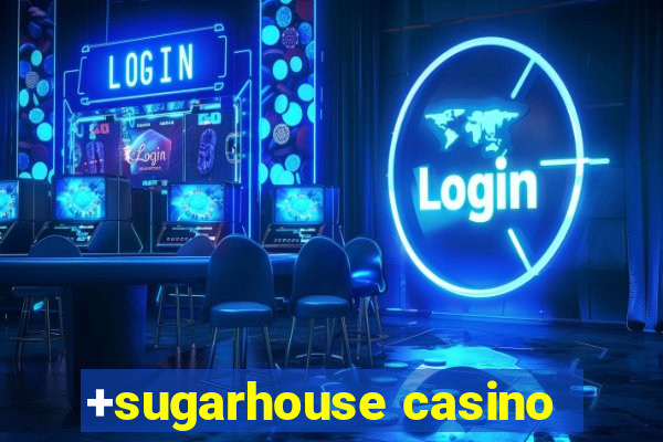 +sugarhouse casino