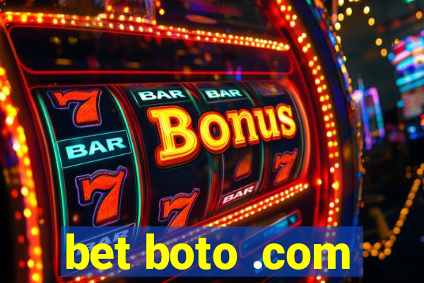 bet boto .com