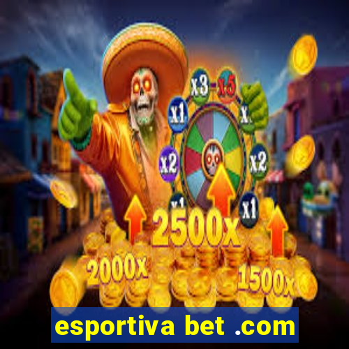 esportiva bet .com