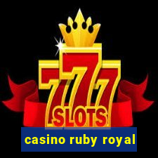 casino ruby royal