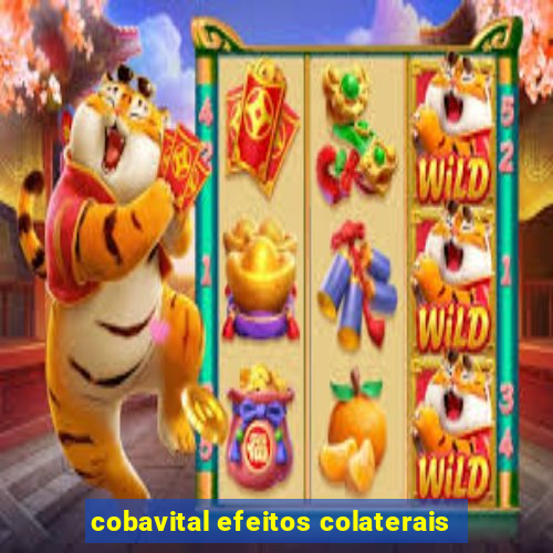 cobavital efeitos colaterais