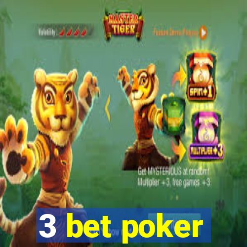 3 bet poker