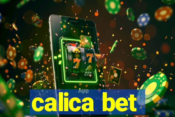 calica bet