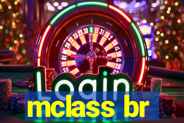 mclass br