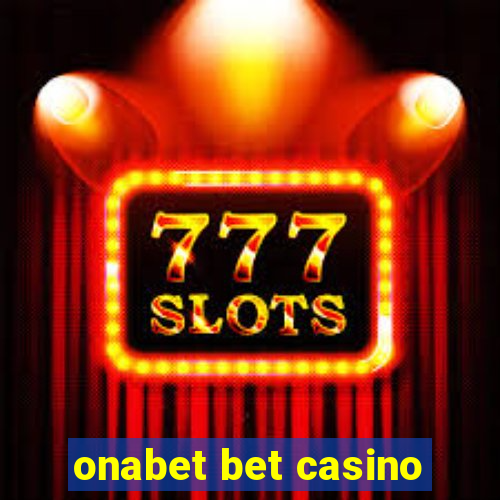 onabet bet casino