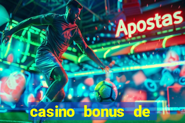 casino bonus de bienvenue ontario dép?t canada