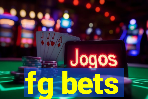 fg bets