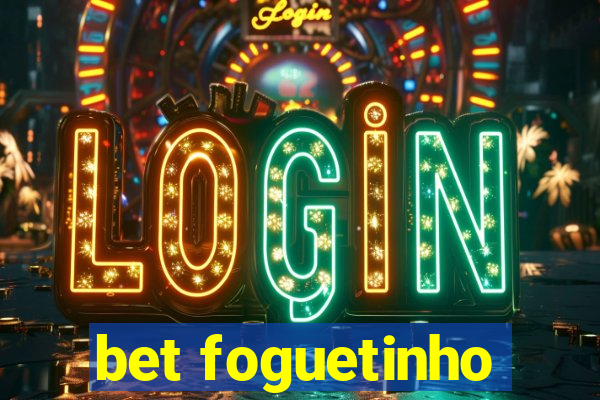 bet foguetinho