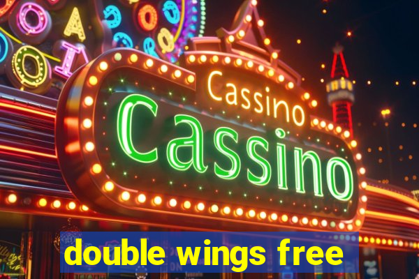 double wings free