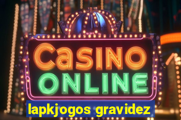 lapkjogos gravidez