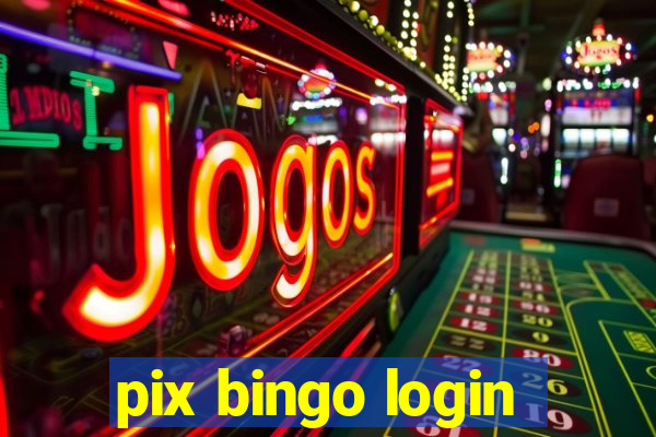 pix bingo login