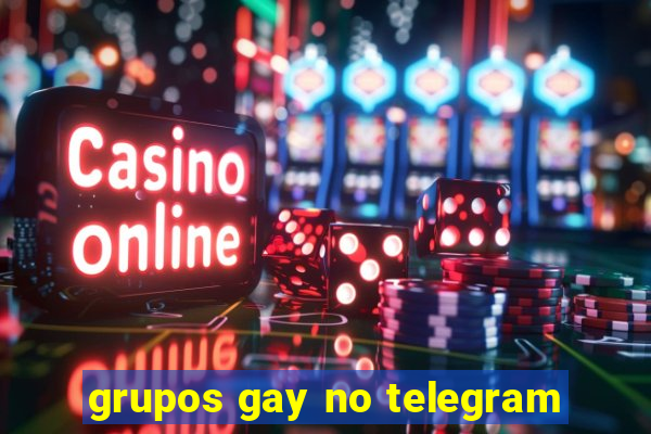 grupos gay no telegram