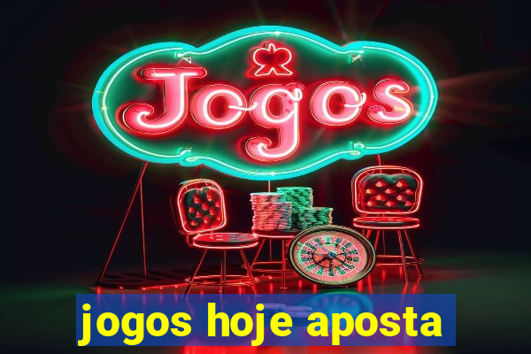 jogos hoje aposta