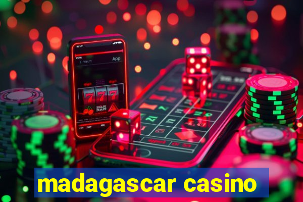 madagascar casino