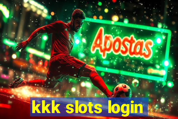 kkk slots login