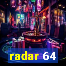 radar 64