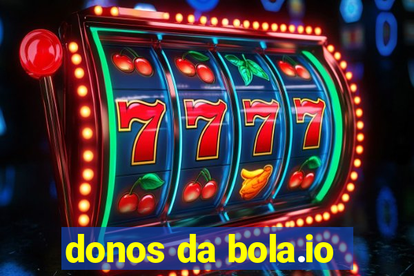 donos da bola.io