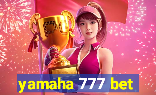 yamaha 777 bet