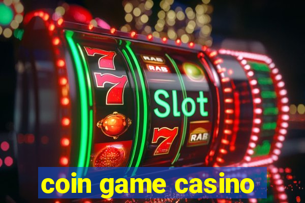 coin game casino