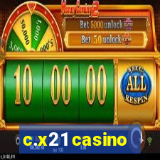 c.x21 casino