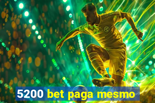 5200 bet paga mesmo