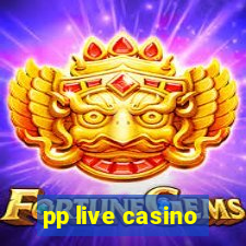 pp live casino