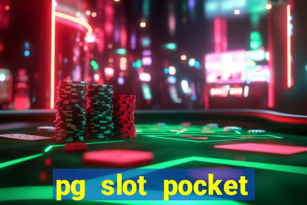 pg slot pocket games soft