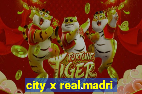 city x real.madri