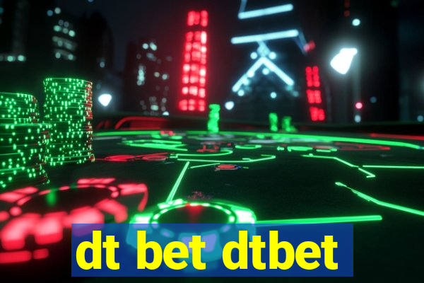 dt bet dtbet