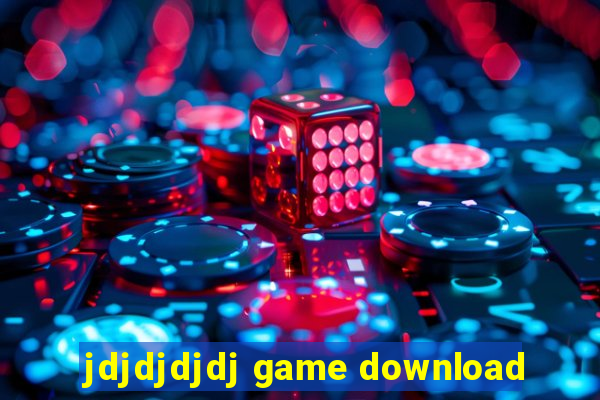 jdjdjdjdj game download