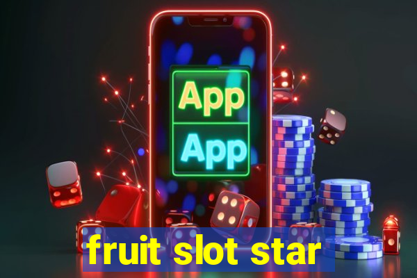 fruit slot star