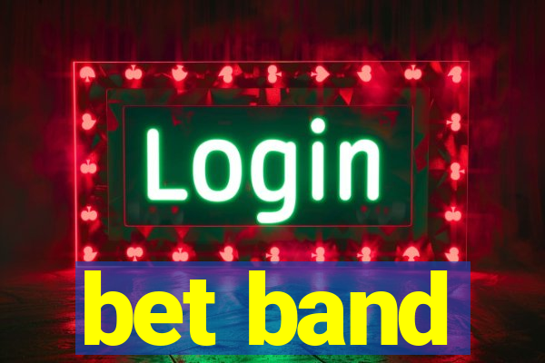 bet band