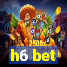 h6 bet