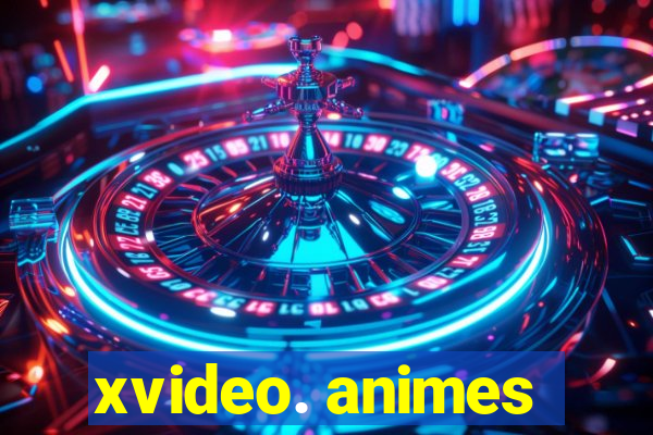 xvideo. animes