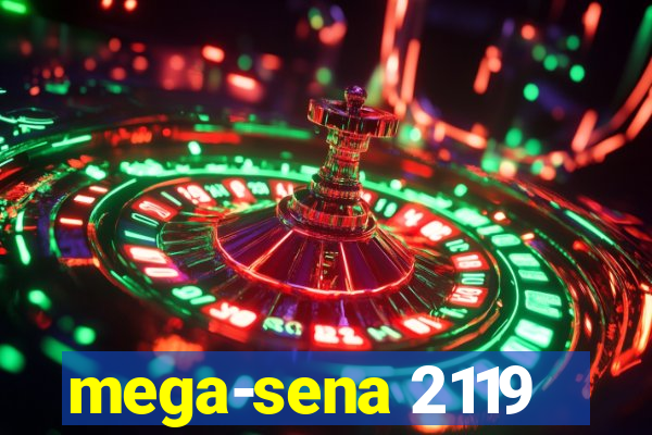 mega-sena 2119