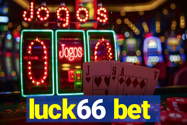 luck66 bet