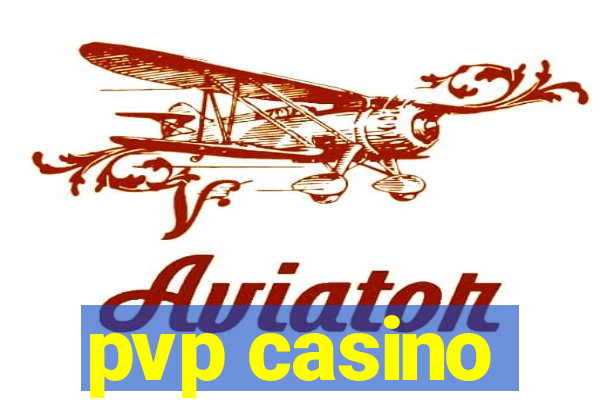 pvp casino