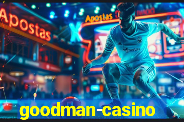 goodman-casino