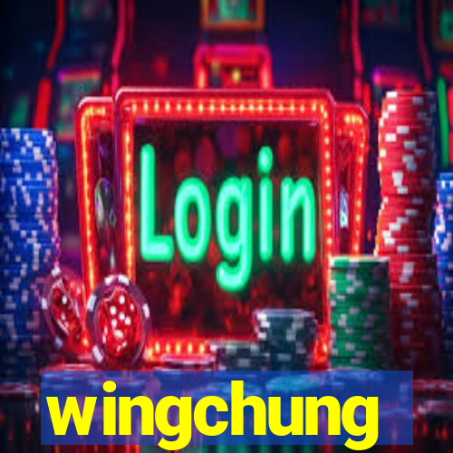 wingchung