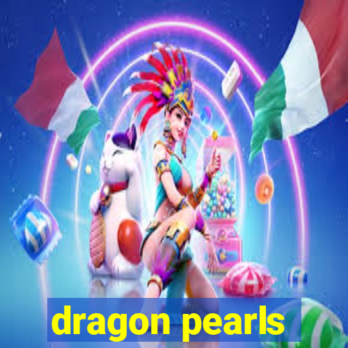 dragon pearls