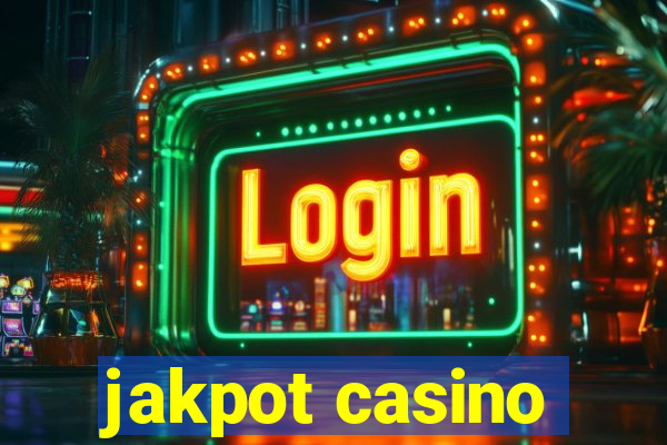 jakpot casino