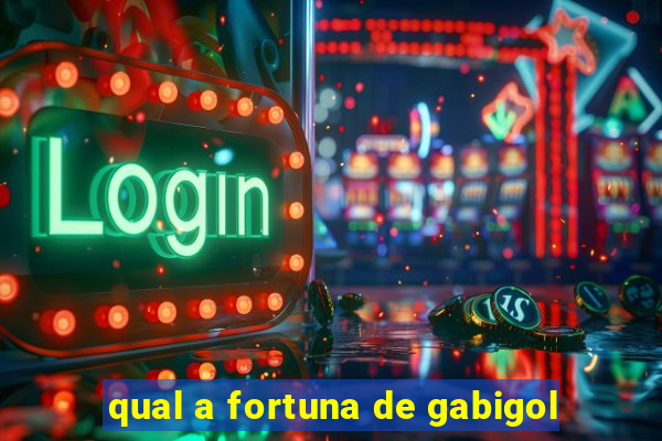 qual a fortuna de gabigol