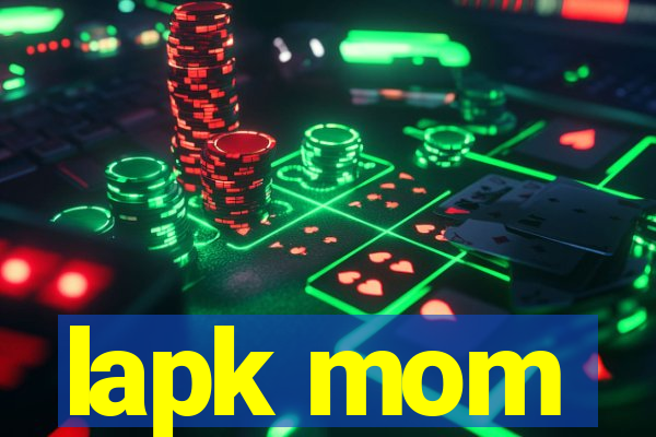 lapk mom