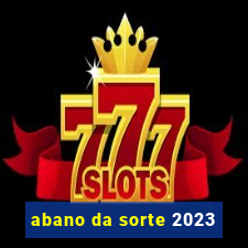 abano da sorte 2023