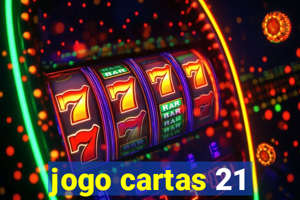 jogo cartas 21