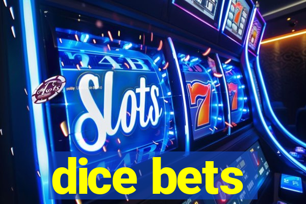 dice bets