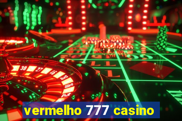 vermelho 777 casino