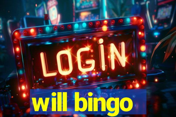 will bingo