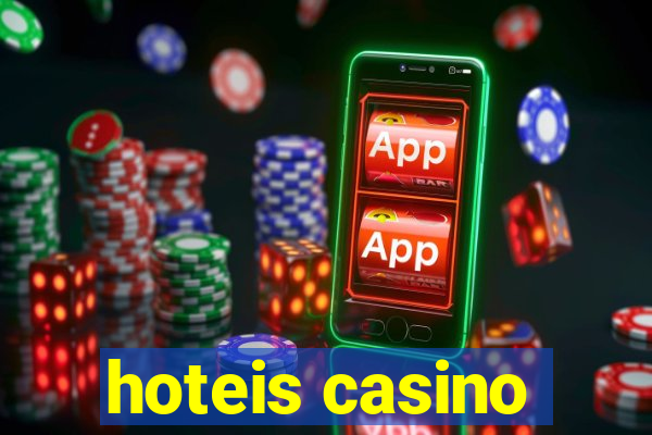 hoteis casino